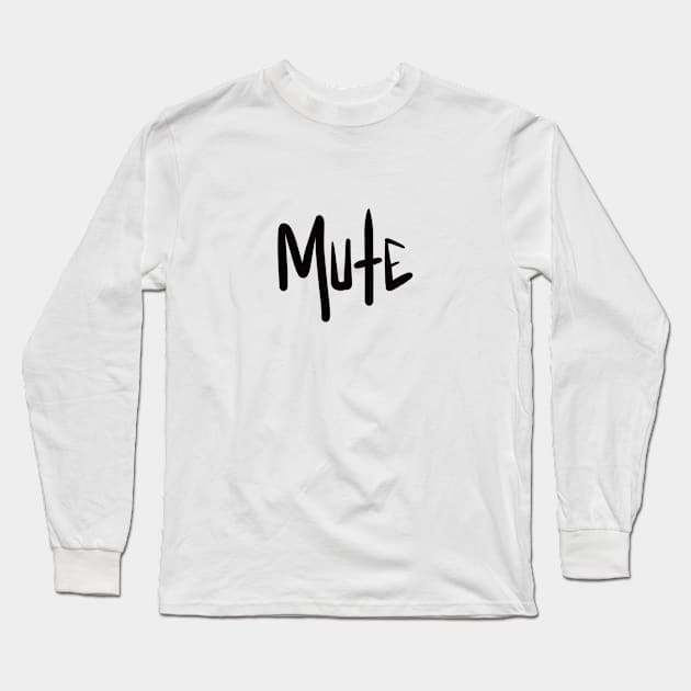 Mute Long Sleeve T-Shirt by Brains